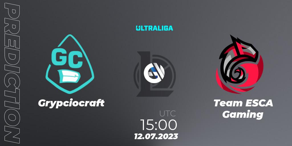 Pronóstico Grypciocraft - Team ESCA Gaming. 12.07.2023 at 15:00, LoL, Ultraliga Season 10 2023 Regular Season