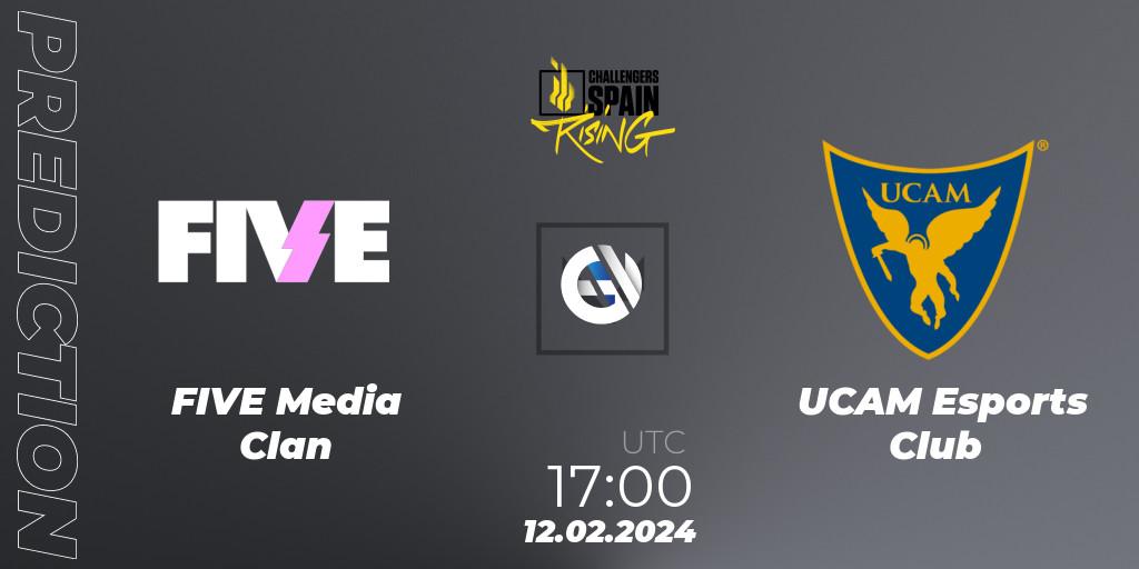 Pronóstico FIVE Media Clan - UCAM Esports Club. 12.02.24, VALORANT, VALORANT Challengers 2024 Spain: Rising Split 1