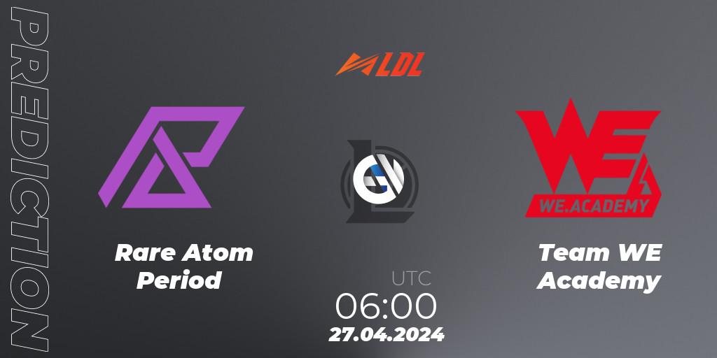 Pronóstico Rare Atom Period - Team WE Academy. 27.04.2024 at 06:00, LoL, LDL 2024 - Stage 2