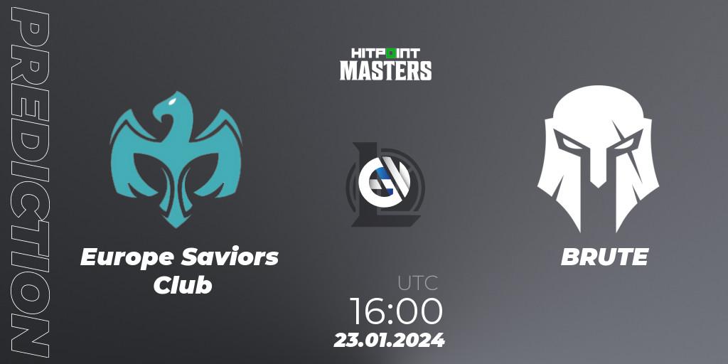 Pronóstico Europe Saviors Club - BRUTE. 23.01.2024 at 16:00, LoL, Hitpoint Masters Spring 2024