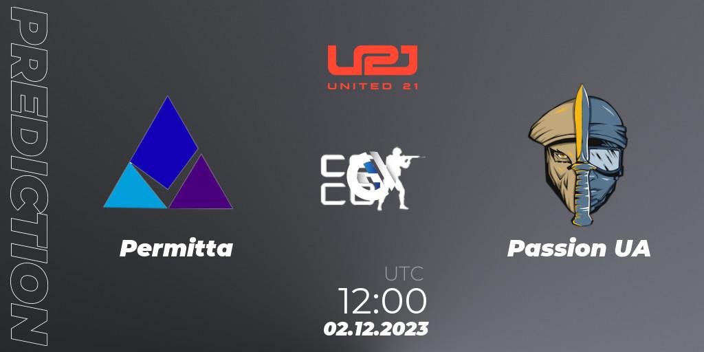 Pronóstico Permitta - Passion UA. 02.12.2023 at 12:00, Counter-Strike (CS2), United21 Season 9