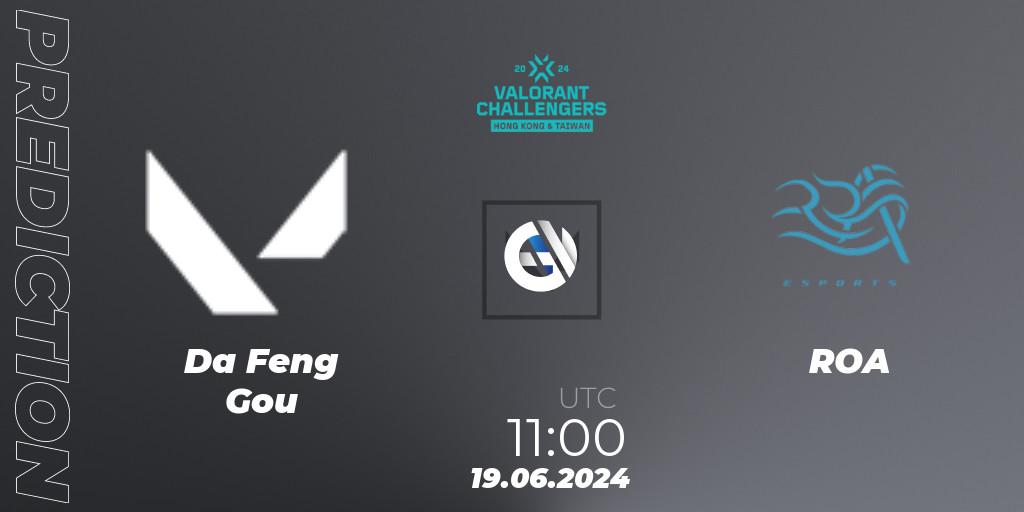 Pronóstico Da Feng Gou - ROA. 19.06.2024 at 11:00, VALORANT, VALORANT Challengers Hong Kong and Taiwan 2024: Split 2