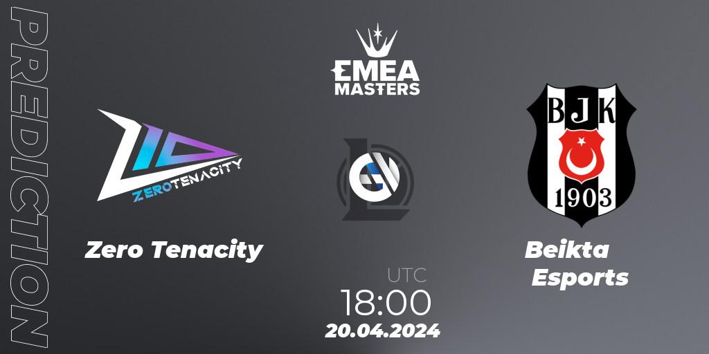 Pronóstico Zero Tenacity - Beşiktaş Esports. 20.04.2024 at 18:00, LoL, EMEA Masters Spring 2024 - Group Stage