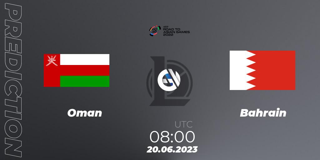 Pronóstico Oman - Bahrain. 20.06.2023 at 08:00, LoL, 2022 AESF Road to Asian Games - West Asia