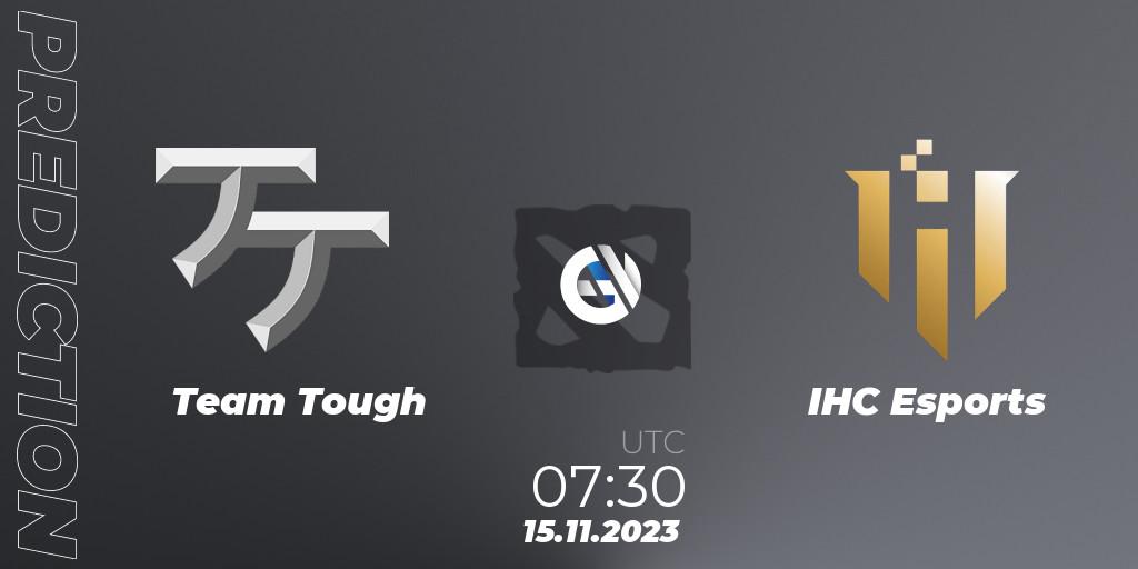 Pronóstico Team Tough - IHC Esports. 22.11.2023 at 08:15, Dota 2, MESA League Season 2