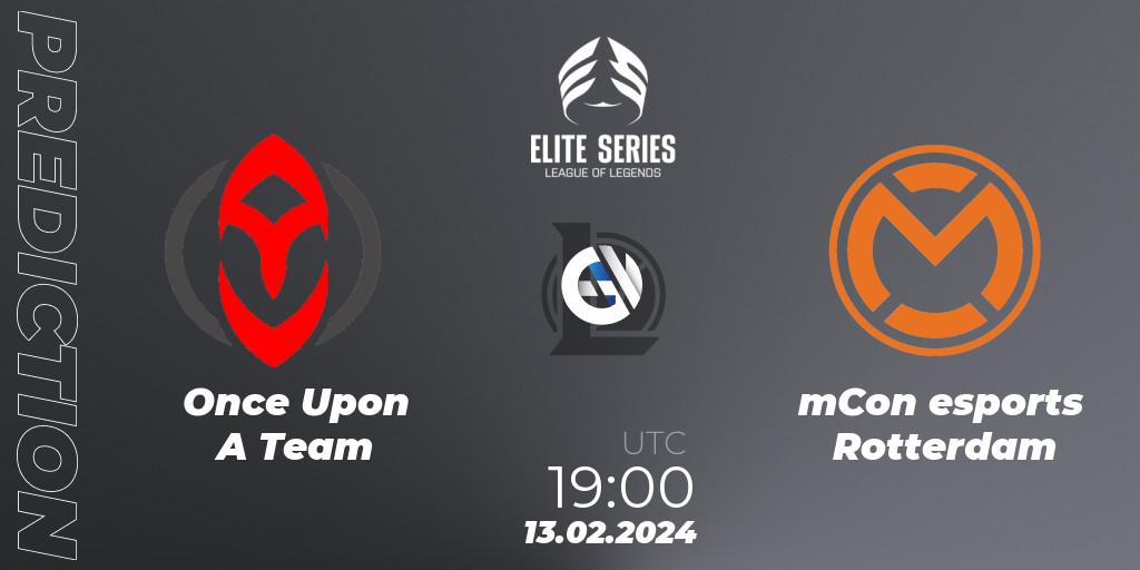 Pronóstico Once Upon A Team - mCon esports Rotterdam. 13.02.24, LoL, Elite Series Spring 2024