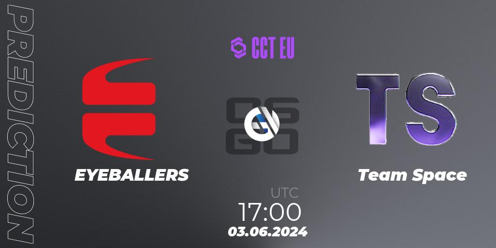 Pronóstico EYEBALLERS - Team Space. 03.06.2024 at 17:00, Counter-Strike (CS2), CCT Season 2 Europe Series 5
