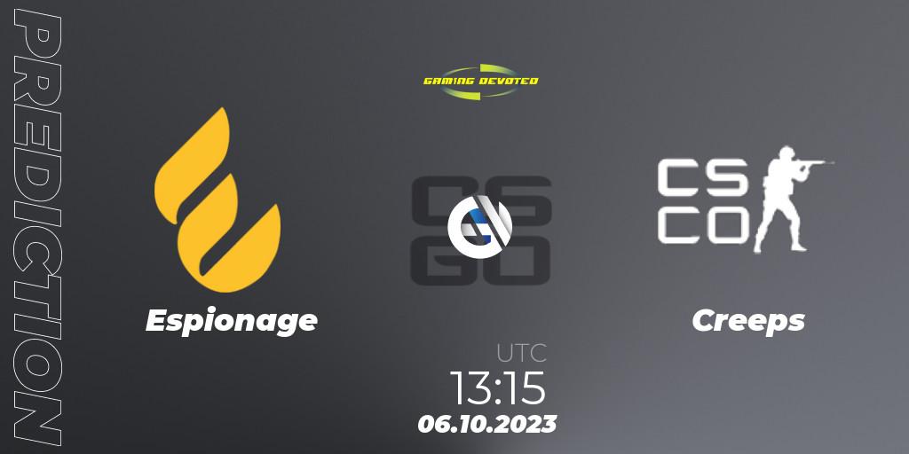 Pronóstico Espionage - Creeps. 06.10.2023 at 13:15, Counter-Strike (CS2), Gaming Devoted Become The Best