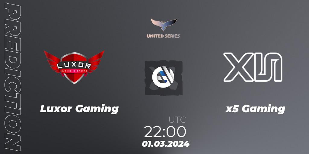 Pronóstico Luxor Gaming - x5 Gaming. 01.03.24, Dota 2, United Series 1
