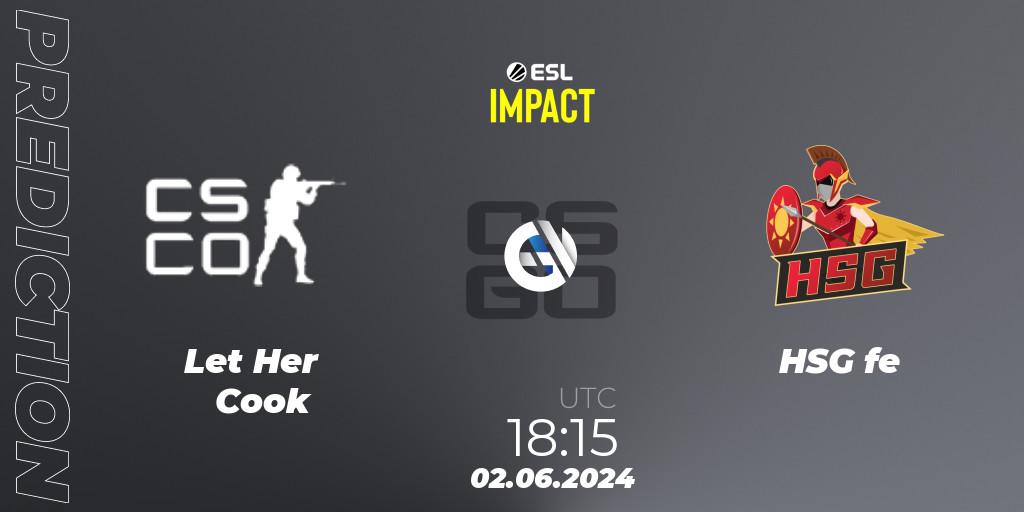 Pronóstico Let Her Cook - HSG fe. 02.06.2024 at 18:15, Counter-Strike (CS2), ESL Impact League Season 5 Finals