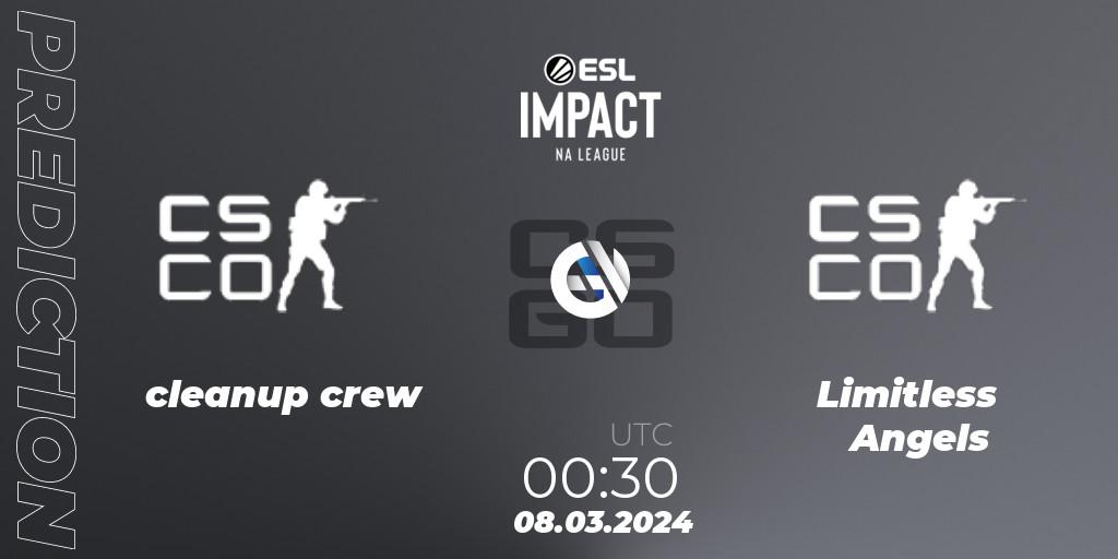 Pronóstico cleanup crew - Limitless Angels. 08.03.2024 at 00:30, Counter-Strike (CS2), ESL Impact League Season 5: North America