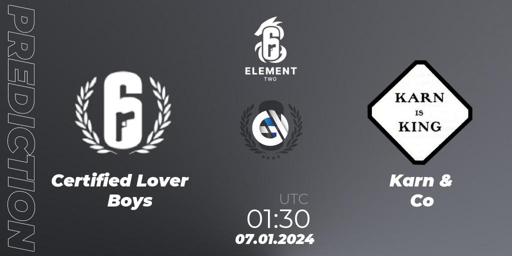 Pronóstico Certified Lover Boys - Karn & Co. 07.01.2024 at 02:35, Rainbow Six, ELEMENT TWO