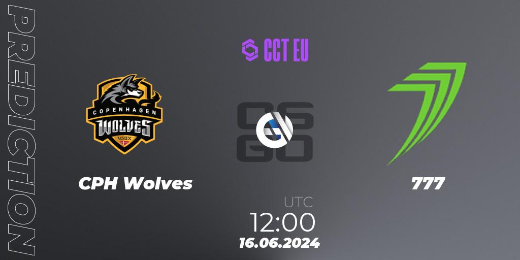 Pronóstico CPH Wolves - 777. 16.06.2024 at 12:00, Counter-Strike (CS2), CCT Season 2 European Series #6 Play-In