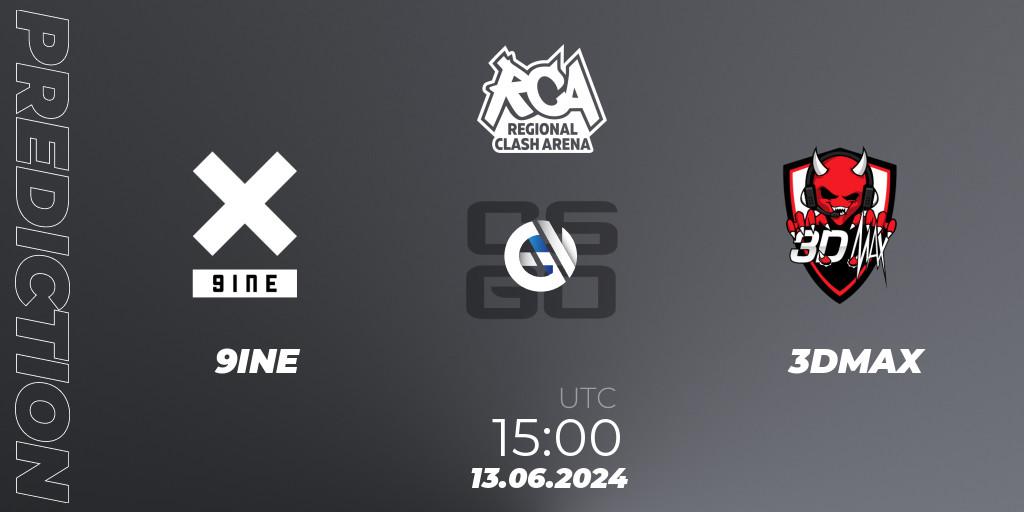 Pronóstico 9INE - 3DMAX. 13.06.2024 at 15:45, Counter-Strike (CS2), Regional Clash Arena Europe