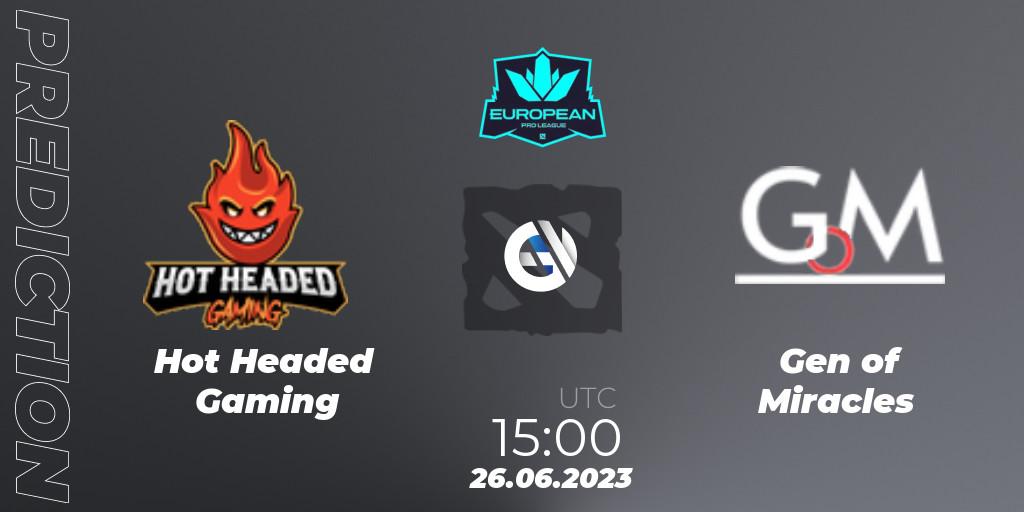 Pronóstico Hot Headed Gaming - Gen of Miracles. 26.06.2023 at 15:02, Dota 2, European Pro League Season 10