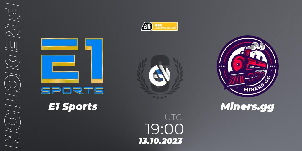 Pronóstico E1 Sports - Miners.gg. 13.10.2023 at 18:20, Rainbow Six, Brazil League 2023 - Stage 2 - Last Chance Qualifiers