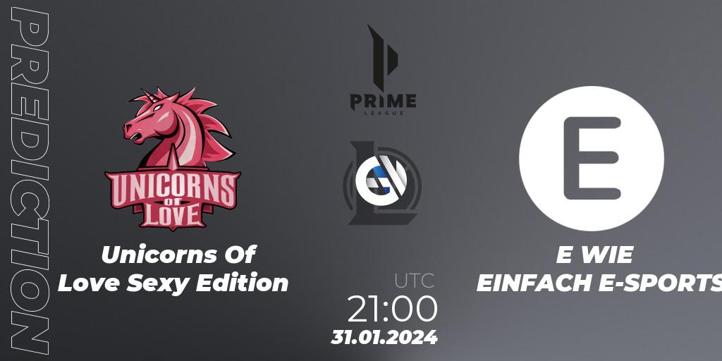 Pronóstico Unicorns Of Love Sexy Edition - E WIE EINFACH E-SPORTS. 31.01.2024 at 21:00, LoL, Prime League Spring 2024 - Group Stage