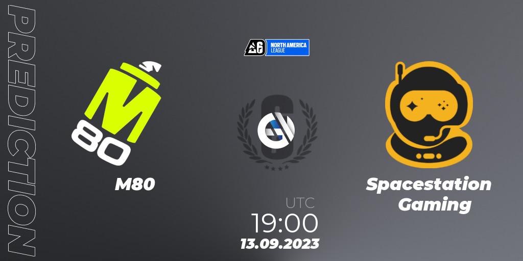 Pronóstico M80 - Spacestation Gaming. 13.09.2023 at 19:00, Rainbow Six, North America League 2023 - Stage 2