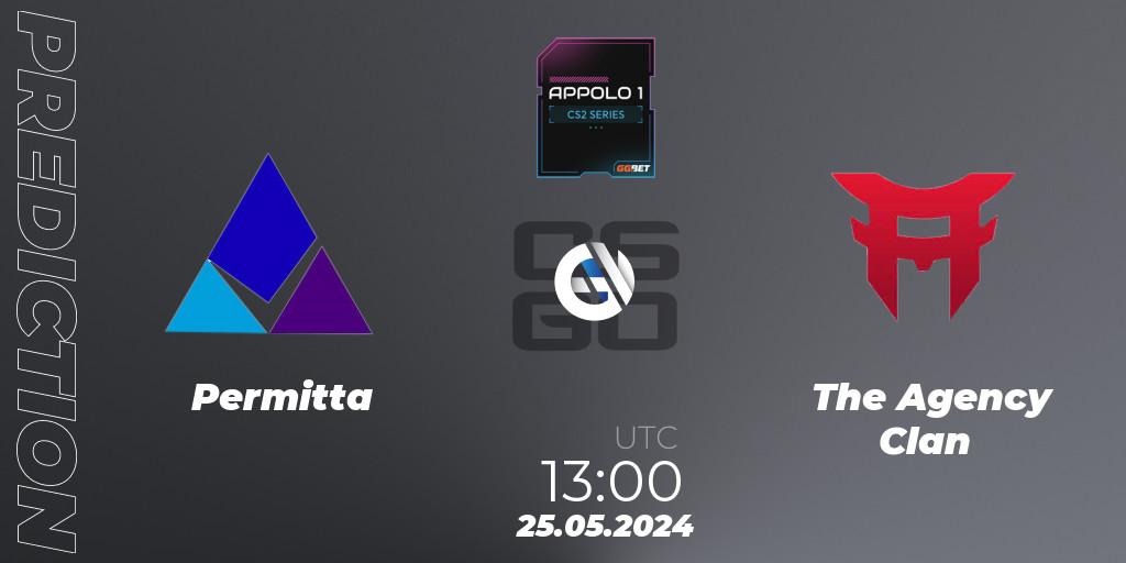 Pronóstico Permitta - The Agency Clan. 25.05.2024 at 13:00, Counter-Strike (CS2), Appolo1 Series: Phase 2