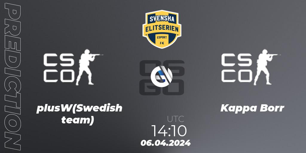 Pronóstico plusW(Swedish team) - Kappa Borr. 06.04.2024 at 16:10, Counter-Strike (CS2), Svenska Elitserien Spring 2024