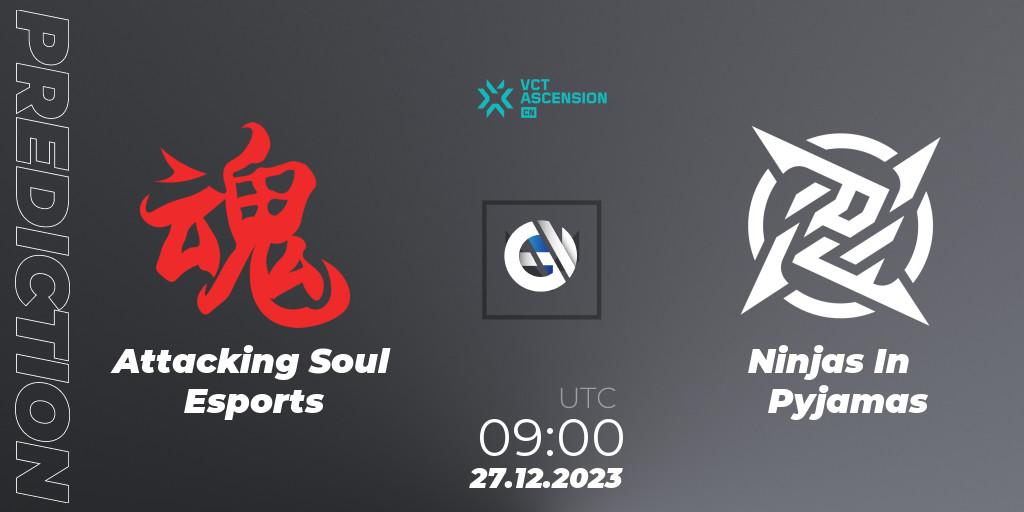 Pronóstico Attacking Soul Esports - Ninjas In Pyjamas. 27.12.23, VALORANT, VALORANT China Ascension 2023