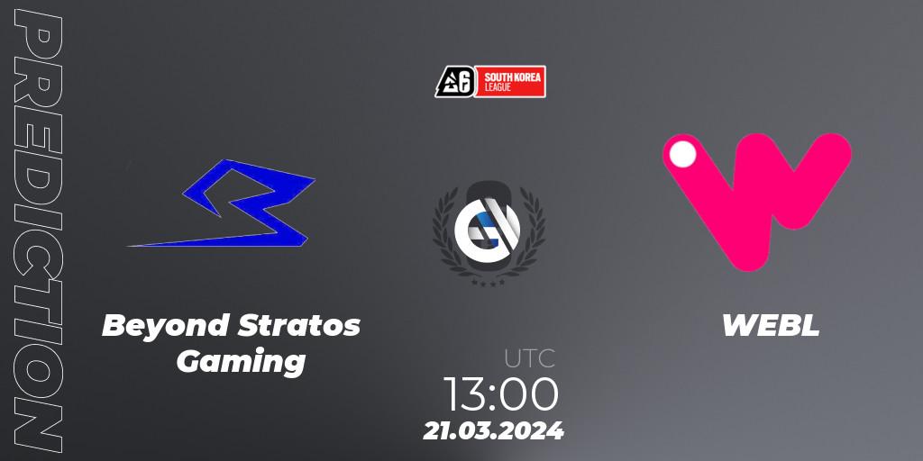 Pronóstico Beyond Stratos Gaming - WEBL. 21.03.2024 at 13:00, Rainbow Six, South Korea League 2024 - Stage 1