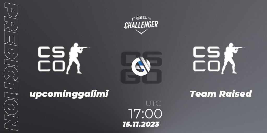 Pronóstico upcominggalimi - Team Raised. 15.11.2023 at 17:00, Counter-Strike (CS2), ESL Challenger at DreamHack Atlanta 2023: European Open Qualifier