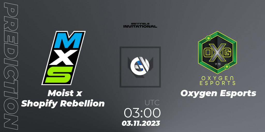 Pronóstico Moist x Shopify Rebellion - Oxygen Esports. 03.11.2023 at 03:30, VALORANT, Sentinels Invitational