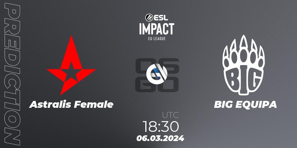 Pronóstico Astralis Female - BIG EQUIPA. 06.03.24, CS2 (CS:GO), ESL Impact League Season 5: Europe