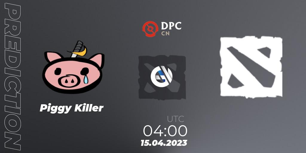 Pronóstico Piggy Killer - 孤独摇滚. 15.04.2023 at 04:03, Dota 2, DPC 2023 Tour 2: CN Division II (Lower)