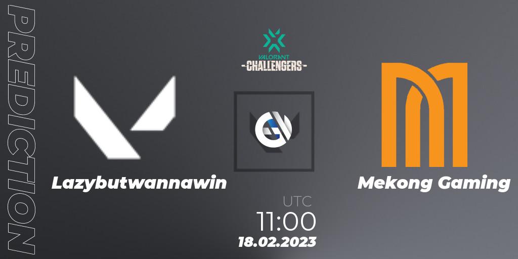 Pronóstico Lazybutwannawin - Mekong Gaming. 18.02.2023 at 11:00, VALORANT, VALORANT Challengers 2023: Vietnam Split 1