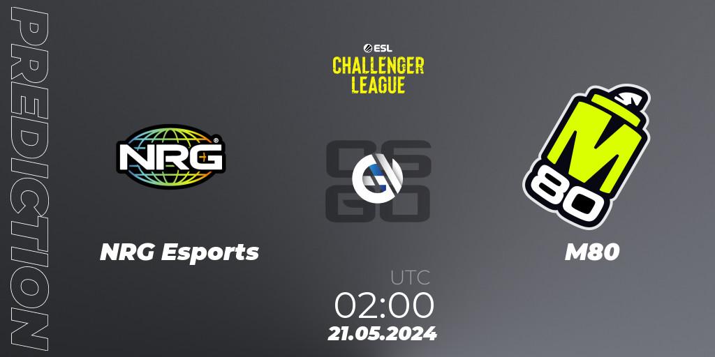 Pronóstico NRG Esports - M80. 21.05.2024 at 02:00, Counter-Strike (CS2), ESL Challenger League Season 47: North America