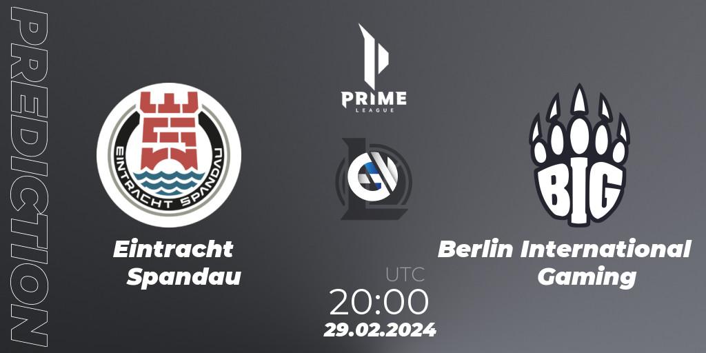 Pronóstico Eintracht Spandau - Berlin International Gaming. 29.02.24, LoL, Prime League Spring 2024 - Group Stage