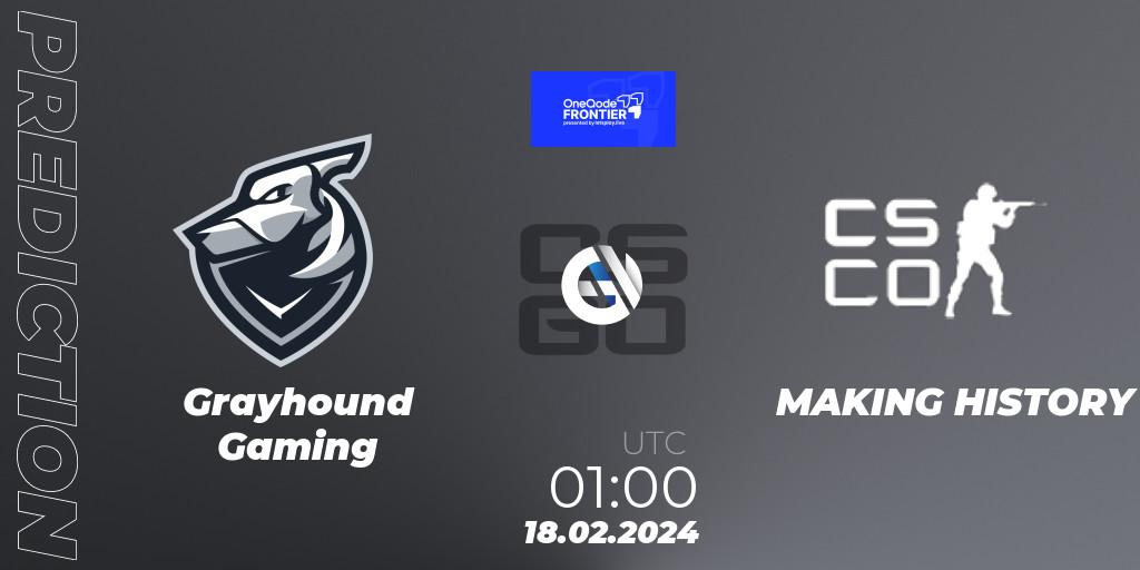 Pronóstico Grayhound Gaming - MAKING HISTORY. 18.02.2024 at 01:00, Counter-Strike (CS2), OneQode Frontier