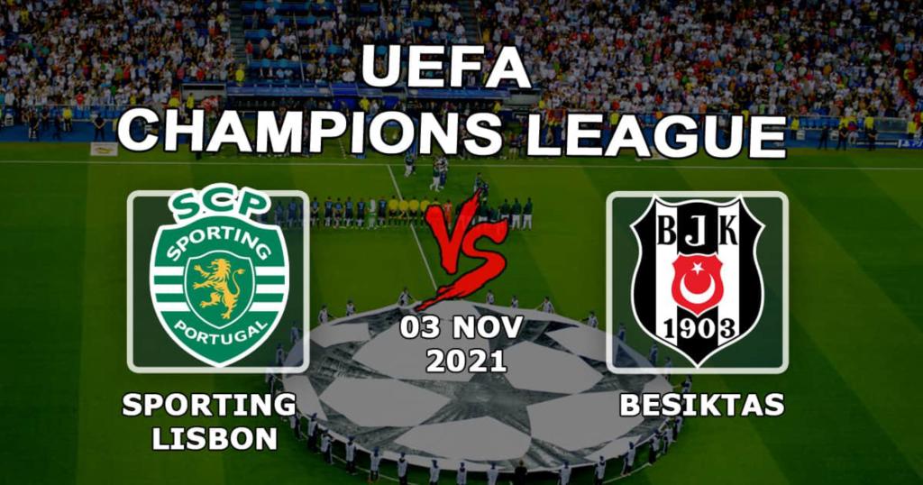 Sporting Lisboa - Besiktas: predicción y apuesta en el partido de la Champions League - 03.11.2021