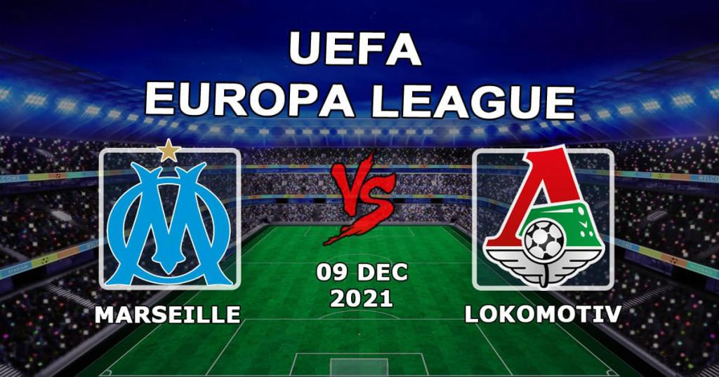 Marsella - Lokomotiv: pronóstico y apuesta para el partido de la Europa League - 09.12.2021