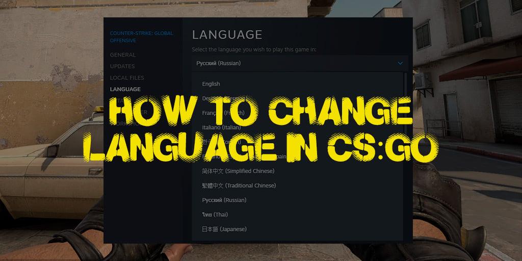¿Cómo cambiar el idioma en CS:GO?
