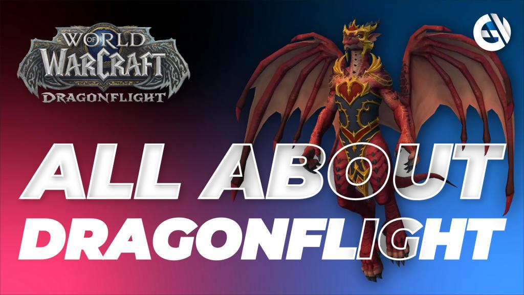 Lo que se sabe sobre World of Warcraft: Dragonflight. Guía, fecha de lanzamiento, funciones, requisitos del sistema