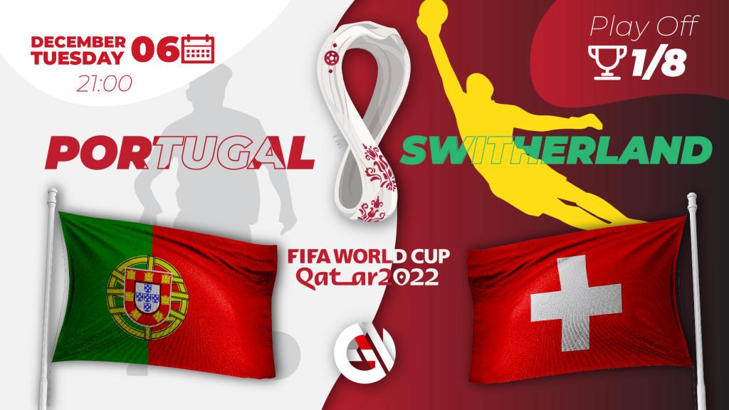 Portugal - Suiza: pronóstico y apuesta para el Mundial de Qatar 2022