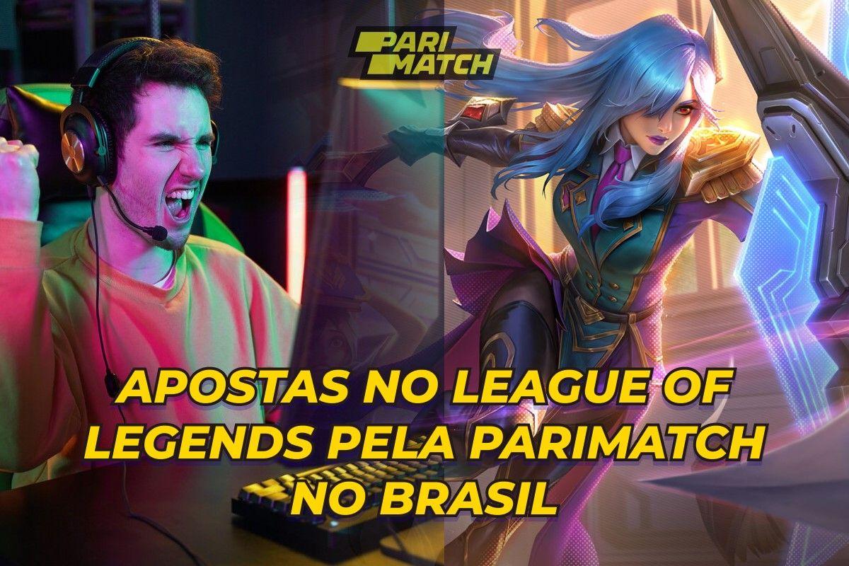 Apuestas en League of Legends por Parimatch en Brasil