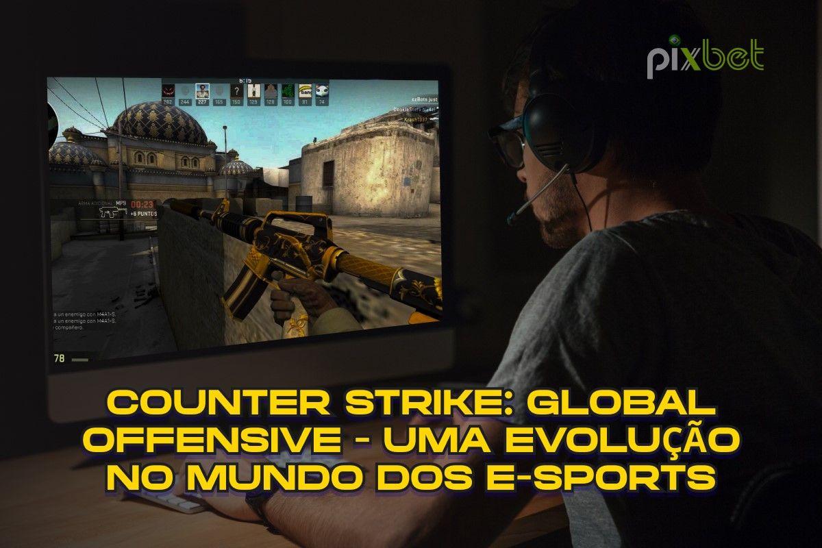 Counter Strike: Global Offensive - Una evolución en el mundo de los deportes electrónicos