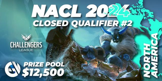 North American Challengers League 2024 Closed Qualifier #2
