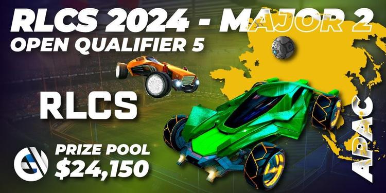 RLCS 2024 - Major 2: APAC Open Qualifier 5