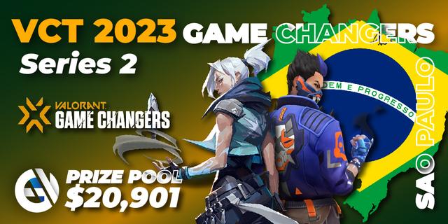 VCT 2023: Game Changers Brazil Series 2