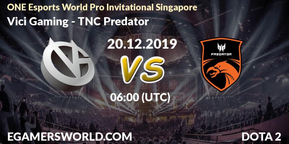 Pronóstico Vici Gaming - TNC Predator. 20.12.19, Dota 2, ONE Esports World Pro Invitational Singapore