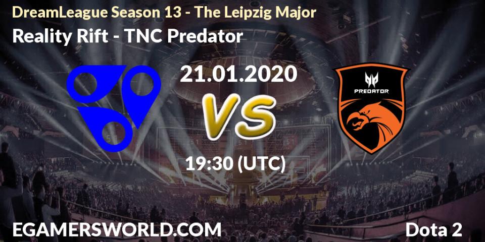 Pronóstico Reality Rift - TNC Predator. 21.01.20, Dota 2, DreamLeague Season 13 - The Leipzig Major