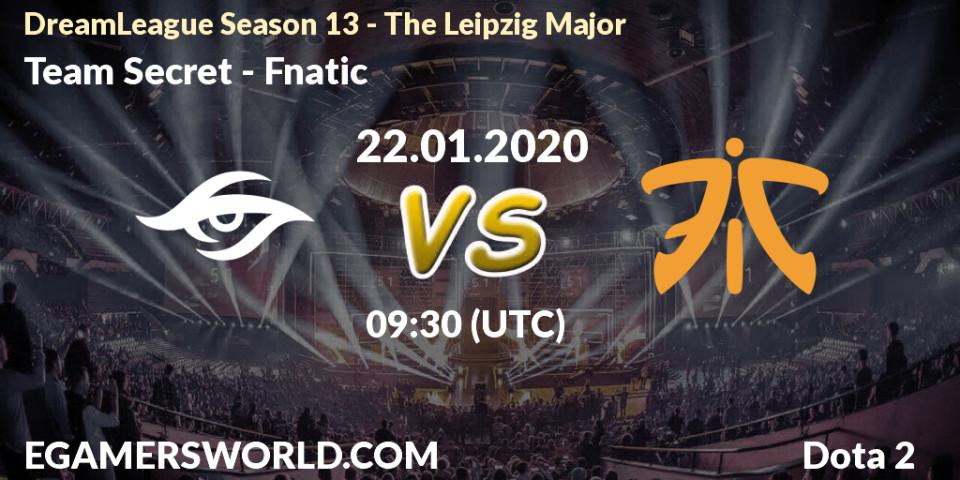 Pronóstico Team Secret - Fnatic. 22.01.20, Dota 2, DreamLeague Season 13 - The Leipzig Major