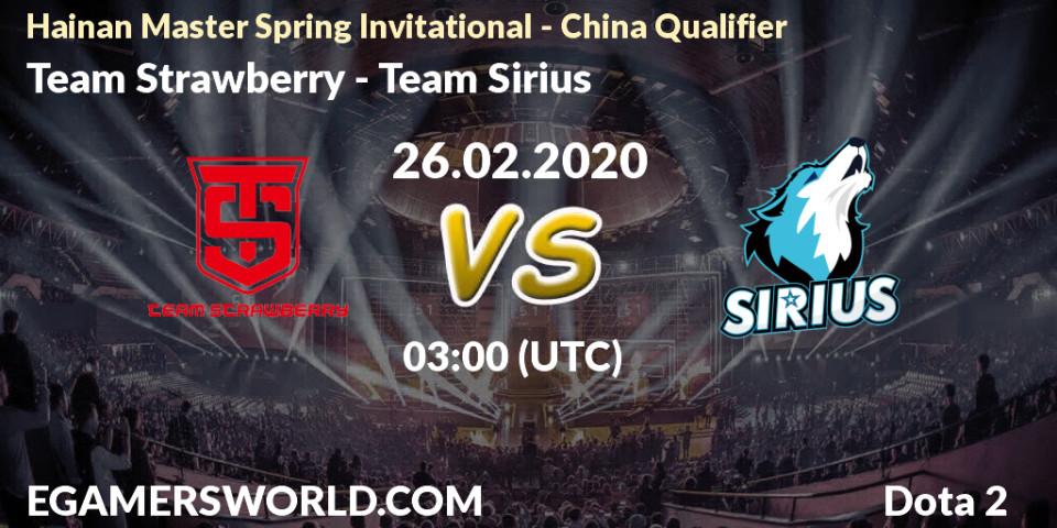 Pronóstico Team Strawberry - Team Sirius. 26.02.20, Dota 2, Hainan Master Spring Invitational - China Qualifier