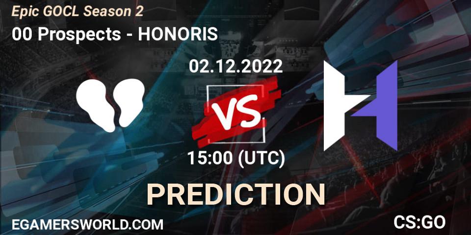 Pronóstico 00 Prospects - HONORIS. 02.12.22, CS2 (CS:GO), Epic GOCL Season 2