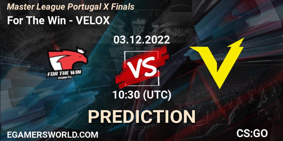 Pronóstico For The Win - VELOX. 03.12.22, CS2 (CS:GO), Master League Portugal Season 10